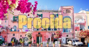 Procida vacanze 2026: i quartieri dove stare lontano dai turisti